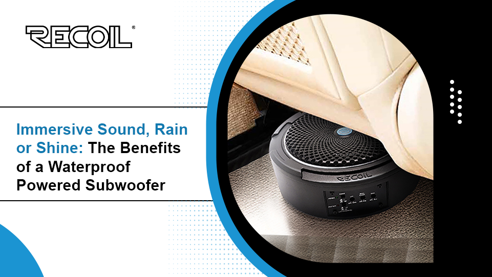 Immersive Sound, Rain or Shine: The Benefits of a Waterproof Powered Subwoofer