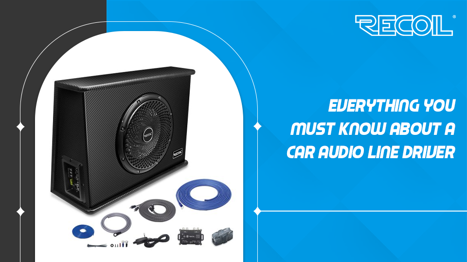 Everything You Must Know About A Car Audio Line Driver
